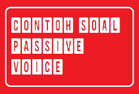 Soal pilihan ganda passive voice. Contoh Soal Passive Voice Dan Jawabannya Bank Soal Sekolah