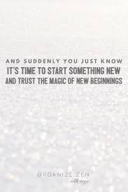 New Beginnings Quote New Life Quotes Moving On Quotes New Beginnings New Beginning Quotes