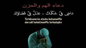 Doa Ketika Dukacita Dan Sedih 1 دعاء الهم والحزن Youtube