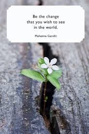 Content updated daily for gandhi quotes be the change. 41 Best Quotes About Change Inspiring Sayings To Navigate Life Changes