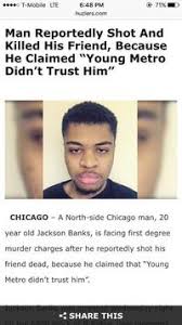 I will assault you wilh a ﬁrearm. If Young Metro Don T Trust You Know Your Meme