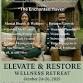 Elevate and Restore Wellness Retreat event image