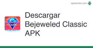 2.0.20 report a new version; Descarga Bejeweled Classic Apk Para Android Gratis