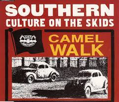 Wiki lyrics southern culture on the skids. Southern Culture On The Skids Camel Walk 1995 Cd Discogs