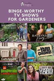 2021 edition of home & garden shows port charlotte / punta gorda will be held at charlotte harbor event and conference center, punta gorda starting on 23rd october. Binge Worthy Gardening Tv Shows Whip Your Landscape Into Shape From The Couch Pretty Purple Door