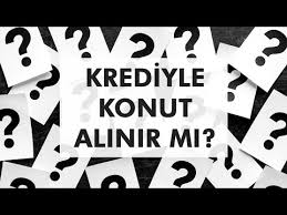 İşte tüm bu soruların cevabını. Krediyle Konut Nasil Alinir Masraflari Nelerdir Youtube