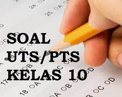 Contoh soal matematika wajib kelas 10 semester 2 dan jawabannya &mldr; Soal Pts Uts Sejarah Peminatan Kelas 10 Semester 1 K13 Tahun 2018 Arsip Pembelajaran