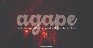 What Is Agape Love What Does It Mean For Us Today