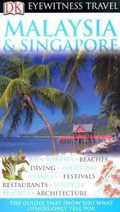Malaysia and Singapore (Eyewitness Travel Guides) by Ron Emmons