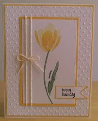Handmade Birthday Cards For Women Birthday Card By Jenn47 Cards And Paper Crafts At Splitcoaststampers Embossed Cards Tulips Card Stamped Cards