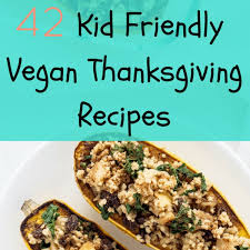 See more ideas about thanksgiving crafts, thanksgiving kids, thanksgiving fun. Kid Friendly Vegan Thanksgiving Recipes Wee Little Vegans