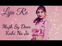 Leja Leja Re Whatsapp Status A New Song Lyrics Whatsapp Status Yasir Brother S Youtube News Songs Song Status Songs