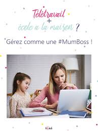 Teletravail Et Ecole A La Maison Gerez Comme Une Mumboss En 2020 Ecole A La Maison Ecole Teletravail