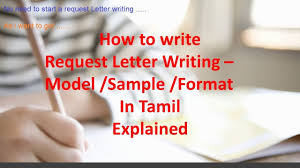 How to write a letter?, letter writing format, formal letters, topics and letter writing samples. How To Write Request Letter Writing Sample Model Format In Tamil Explained à®• à®° à®• à®• à®•à®Ÿ à®¤à®® Youtube