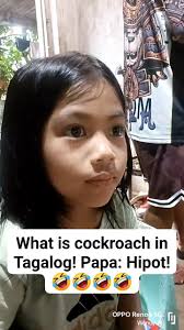What is cockroach in Tagalog! Papa: Hipot!!🤣🤣🤣