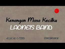 Lagu doaku yang dipopulerkan oleh iyeth bustami ini memang mempunyai makna yang mendalam tentang kerinduan kepada orang tua, berikut ini video klipnya : Lirik Lagu Kenangan Masa Kecilku Laoneis Band Yuk Mulai Hidupdarikarya