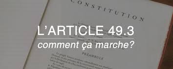 Si une motion de censure est déposée, elle est discutée et votée dans les mêmes conditions que celles présentées par les députés. L Article 49 3 Comment Ca Marche Gouvernement Fr