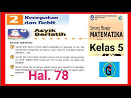 Kunci jawaban buku matematika kelas 5 kurikulum 2013 revisi 2018 halaman 70, 71. Jawaban Matematika Kelas 5 Sd Hal 78 Asyik Berlatih Volume Debit Dan Waktu Youtube
