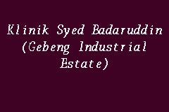 Syed balkhi is an award winning entrepreneur on a mission to level the playing field for small businesses. Klinik Syed Badaruddin Gebeng Industrial Estate Poliklinik In Kuantan
