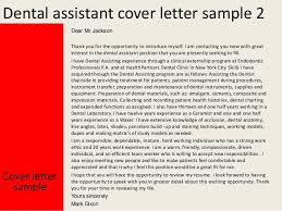 Do you know how to become a dental assistant? Dental Assistant Cover Letter