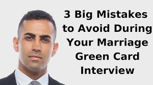 From years of dealing with applicants from various backgrounds, immigration officers have a way of identifying fraudulent marriages that are established just for immigration purposes. 3 Big Mistakes To Avoid During Your Marriage Green Card Interview