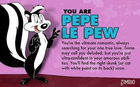 Enjoy reading and share 2 famous quotes about best pepe le pew with everyone. Humorous Romance Pepe Le Pew