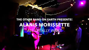 Jagged little pill (1995) do i stress you out. The Other Band On Earth Alanis Morissette All I Really Want Facebook