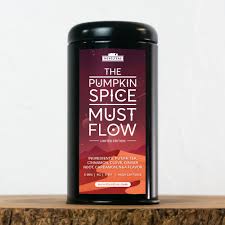 The Pumpkin Spice Must Flow Premium Tin New Novelteas