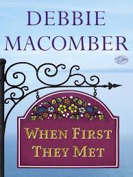 When First They Met Pioneer Utah S Online Library Debbie Macomber Debbie Macomber Book Books