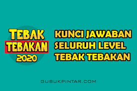 Kunci Jawaban Tebak Tebakan 2020 Dari Level 1 555