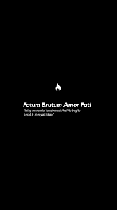 Fatuk Brutum Amor Fati Di 2020 Takdir Cinta