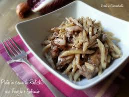 750 di brodo di dado, 1 cespo radicchio rosso verona (non il chioggia mi raccomando), gr. Pasta In Crema Di Radicchio Con Funghi E Salsiccia