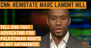 Tell CNN: Reinstate Marc Lamont Hill. Advocating for Palestinian Rights is  not Antisemitic.