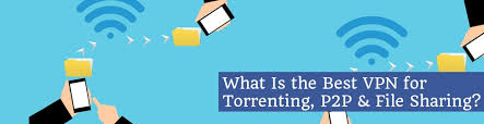 The 6 Best Vpns For Torrenting P2p File Sharing In 2021