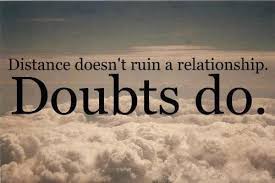 Every Relationship Should Be Based On Trust Not Doubts Distance Relationship Quotes Relationship Quotes For Him Long Distance Relationship Quotes