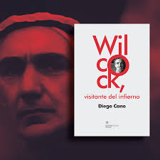 23-02-2025 ENTREVISTA A Diego Cano Wilcock: diferencias y repeticiones  Acaba de publicarse “Wilcock, visitante del infierno”, de Diego Cano, en el  que se aborda con metodicidad, analizando pieza por pieza, toda la