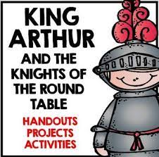 Legends Of King Arthur And His Knights Handouts And Activities King Arthur Knight King Arthur Book