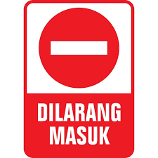 Tidak masuk telah diluluskan sebagai sebahagian daripada code 5.2 pada tahun 2009 dan berkata untuk. Jual Custom Rambu Dilarang Masuk 35x50cm Signage Kota Bandung Takama Rambu Store Tokopedia