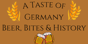A Taste of Germany: Beer, Bites & History