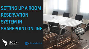 Setting Up A Room Reservation System In Sharepoint Online Learn How To Setup A Room Reservation System In Your Sharepoint Room Reservation Online Learning