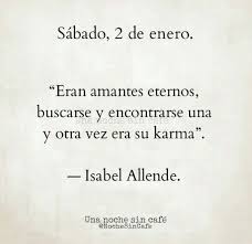 Isabel Allende Noche Sin Cafe Karma Frases Sabias