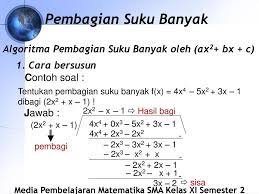 Polinomial sendiri berasal dari 2 kata. Suku Banyak Matematika Sma Kelas Xi Semester 2 Oleh Mazhend Ppt Download