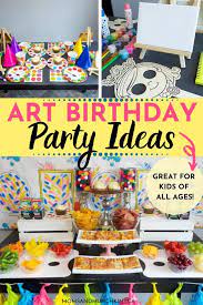 Art Birthday Party Ideas For Kids Moms Munchkins Art Birthday Party Art Birthday Kids Party Themes