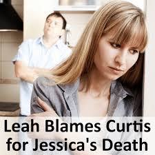 Dr Phil: Leah Blames Curtis for Jessica's Death & Loving Through Grief