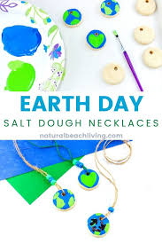 Earth day preschool activities, crafts, lesson plans, coloring pages suitable for toddlers, preschoolers and kindergarten. Easy Salt Dough Necklace Earth Day Crafts For Kids Natural Beach Living