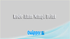Semoga saja dapat menjawab rasa penasaran anda, tentang arti, tafsir dan angka main dari mimpi yang anda alami. Kode Alam Mimpi Belut 2d 3d 4d Primbon Erek Erek