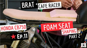 Diy Honda Cb750 Cafe Racer Finishing Of The Foam Seat Shaping A Ride To The Beach Ep 11 Youtube