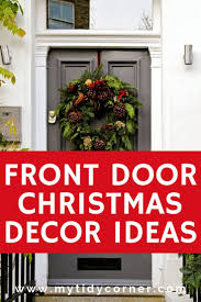 This week, we are showing you our diy door decorations! Simple Christmas Front Door Decorating Ideas And Tips