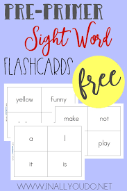 Dolch sight words are a compilation of the most frequently used words in children's books. Free Pre Primer Sight Word Flashcards Thrifty Homeschoolers