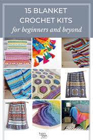 15 Best Blanket Crochet Kits For Beginners And Beyond Hanjan Crochet